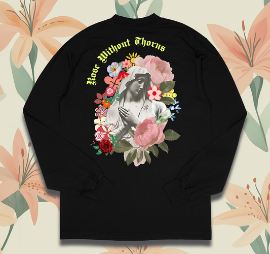 Rose without thorns written with mother Mary and roses on a black unisex sweatshirt 